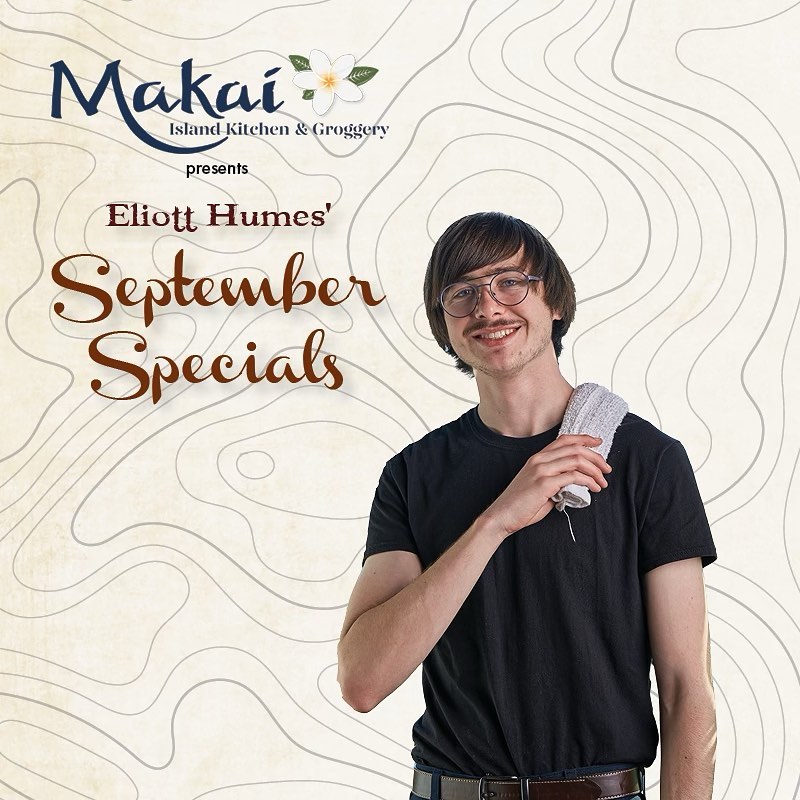 Eliott Humes, Makai September Specials